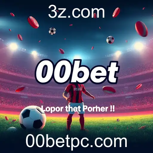 Descubra a 00bet - Sua Plataforma de Apostas Online